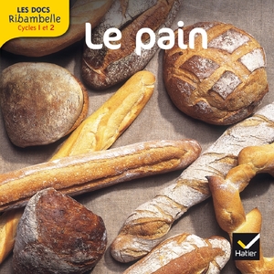 Cycle 2 - Le pain