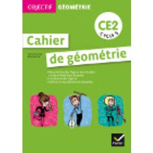CE2 - Cahier de géométrie - Ed. 2012