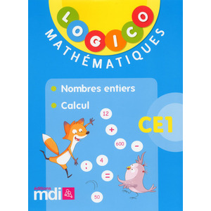 Logico Mathématiques - Nombres entiers et calcul CE1