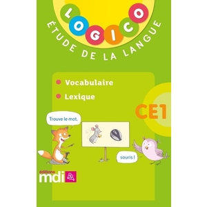 Logico Étude de la langue - Vocabulaire et lexique CE1
