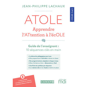 Atole - Apprendre l'attention à l'école - Guide de l'enseignant + Bloc ressources