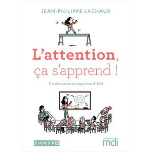 Atole - L'attention ça s'apprend !