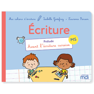 Mes cahiers d'écriture - Prélude - Cahier MS