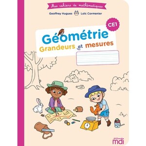 Mes cahiers de mathématiques - Cahier Géométrie CE1