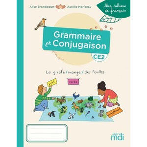 Mes cahiers de français - Cahier Grammaire et Conjugaison CE2