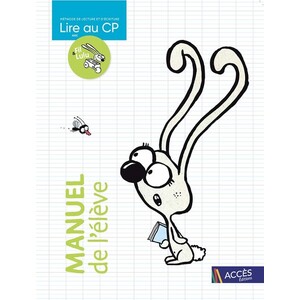 Lire au CP Lire au CP avec Fil et Lulu - Manuel de l'élève
