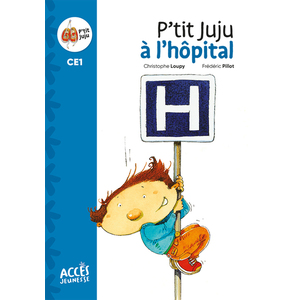P'tit Juju à l'hopital