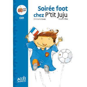 Soirée foot chez P'tit Juju