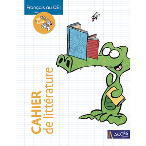 Français au CE1 avec Fil & Lulu - Cahier de littérature