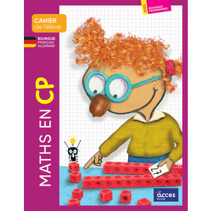 Maths en CP - Cahier de l'élève bilingue français-allemand