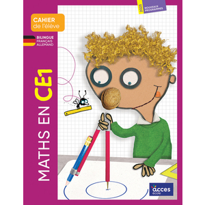 Maths en CE1 - Cahier de l'élève bilingue français-allemand