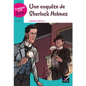 Cycle 3 - Une enquête de Sherlock Holmes - Ed. 2018