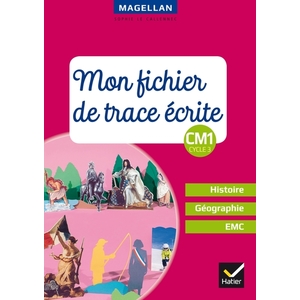 CM1 - Histoire - Géographie - EMC - Fichier de trace écrite - Ed. 2018