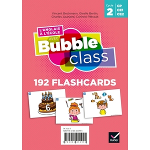Cycle 2 - L'Anglais à l'école avec Bubble Class - Flashcards - Ed. 2020