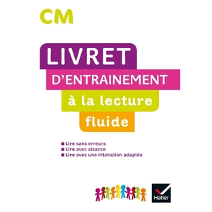 CM - Livret d'entrainement à la lecture fluide - Ed. 2020