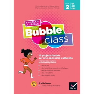 Cycle 2 - L'anglais à l'école avec Bubble Class - Guide pédagogique + accès numérique
