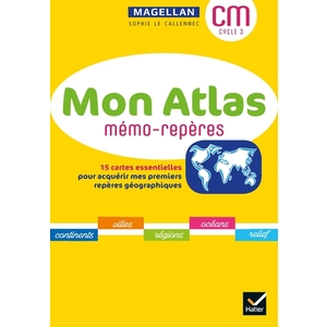 Mon atlas Géographie - Cycle 3 - livre élève - Ed. 2021