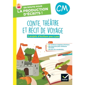 CM - Conte, théâtre et récit de voyage - Cahier de l'élève N°1 - Ed. 2023