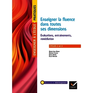 Cycles 2 et 3 - Enseigner la fluence - Ed. 2025