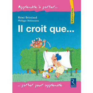 Il croit que... - Maternelle