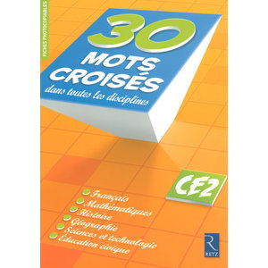 30 mots croisés dans toutes les disciplines CE2