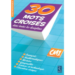 30 mots croisés dans toutes les disciplines CM1
