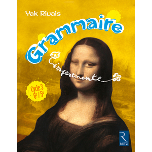 Grammaire impertinente - Cycle 3, 6e/5e