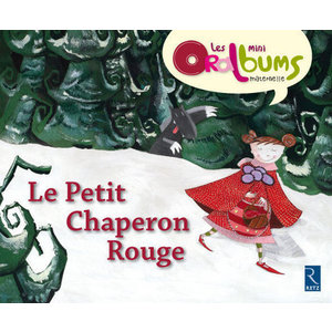 Le Petit Chaperon rouge - Maternelle
