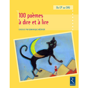 100 poèmes à dire et à lire - Du CP au CM2