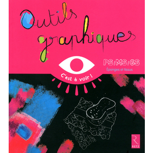 Outils graphiques - Eponges et chiffons - PS - MS - GS