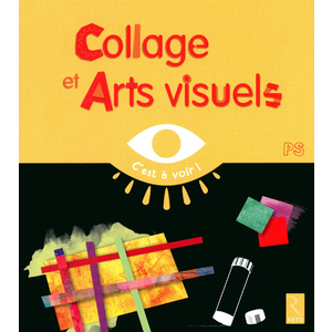 Collage et arts visuels - PS