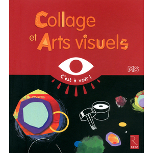 Collages et arts visuels - MS