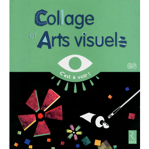 Collage et arts visuels - GS