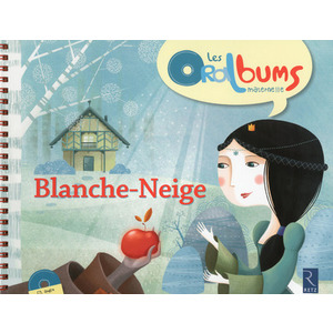 Blanche-Neige (+ CD audio) PS - MS - GS