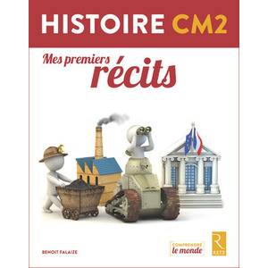 Histoire CM2 - Livrets élèves : Mes premiers récits