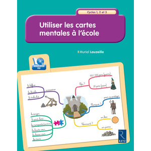 Utiliser les cartes mentales à l'école - Cycles 1, 2 et 3 (+ CD-Rom)