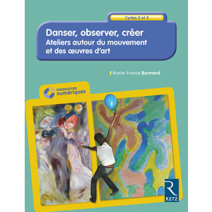 Danser, observer, créer
