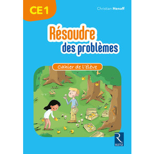 Résoudre des problèmes CE1 - Cahier de l'élève