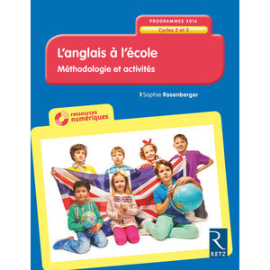 L'anglais à l'école - Cycles 2 et 3 - Nouvelle édition