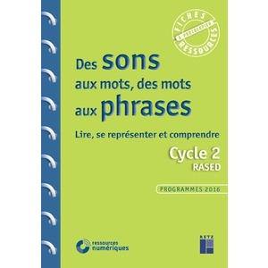 Des sons aux mots, des mots aux phrases (+ CD-Rom)
