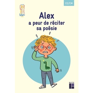 Alex a peur de réciter sa poésie (pack de 5 ex)