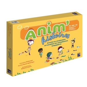 Anim' Histoires - PS/MS/GS - Enseignement spécialisé Cycle 2