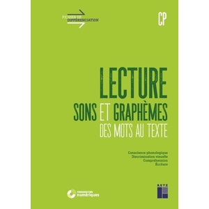 Lecture CP - Sons et graphèmes, des mots au texte (+ ressources numériques)