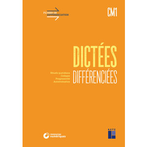 Dictées différenciées CM1 (+ ressources numériques)