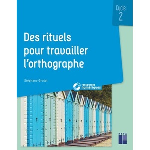 Rituels pour travailler l'orthographe (+ CD-Rom) - Cycle 2