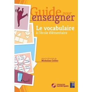 Guide pour enseigner le vocabulaire à l'école élémentaire + CD-ROM