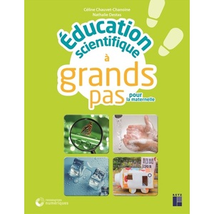 Éducation scientifique à grands pas TPS-PS-MS-GS (+ ressources numériques)