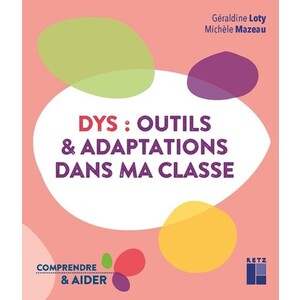 Dys : outils et adaptations dans ma classe