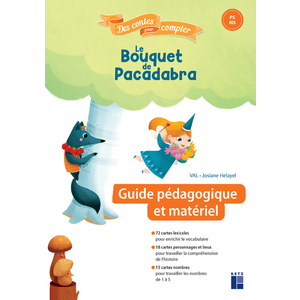 Guide pédagogique - Le bouquet de Pacadabra + cartes lexicales - PS-MS