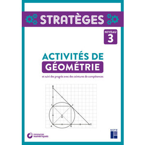 Activités de géométrie - Niveau 3 - CM1/CM2 - (+ ressources numériques) - Nouvelle édition